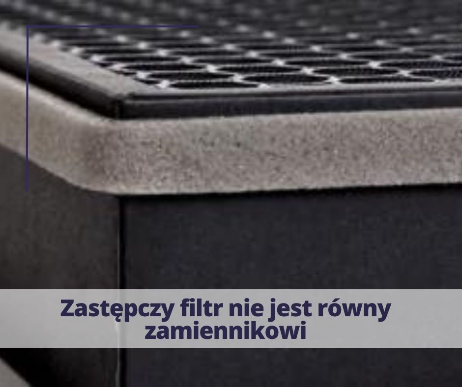 Zastępczy filtr nie jest równy zamiennikowi